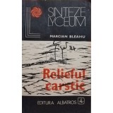 Marcian Bleahu - Relieful carstic (Editia: 1982)