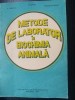 Metode de laborator in biochimia animala- G. Campenu, M. Serban