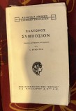 Platon Symposion Banchetul in greaca si negreaca (text paralel) ed. critica in limba neogreaca