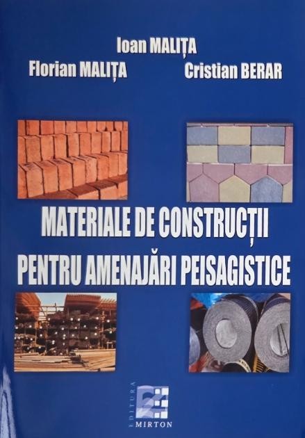 Materiale de constructii pentru amenajari peisagistice - Ioan Malita