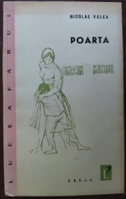 NICOLAE VELEA - POARTA (NUVELE SI SCHITE) [VOLUM DE DEBUT, ESPLA 1960] foto