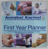 COMPLETE FIRST YEAR PLANNER by ANNABEL KARMEL , 2003