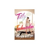 Tilly in Technicolor