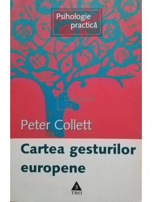 Peter Collett - Cartea gesturilor europene (editia 2006) foto