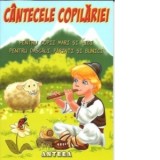 Cantecele Copilariei pentru copii mari si mici, pentru dascali, parinti si bunici - Lucia Cocisiu