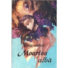 Moartea alba - Annie Vivanti