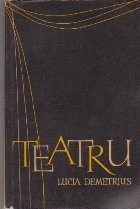 Teatru - Lucia Demetrius