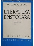 Al. Sandulescu - Literatura epistolara (semnata) (editia 1972)