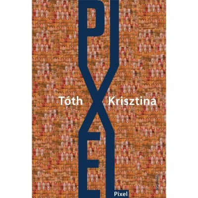 Pixel - T&amp;oacute;th Krisztina foto