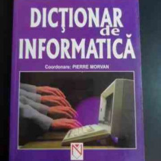 Dictionar De Informatica Larousse - Pierre Morvan ,546917