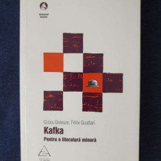 Kafka. Pentru o literatura minora – Felix Guattari, G. Deleuze