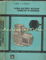 Masini Electrice Rotative Fabricate In Romania - C. Raduti, E. Nicolescu foto