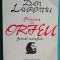 Dan Laurentiu &ndash; Privirea lui Orfeu jurnal metafizic