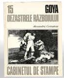 Goya - Dezastrele razboiului - Cabinetul de stampe nr.15 - Alex. Cernatoni, 1984