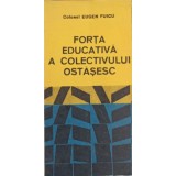 FORTA EDUCATIVA A COLECTIVULUI OSTASESC-EUGEN FUICU-239191