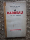 Le Barreau L&#039;Art et la Fonction - Fernand Payen (1934)