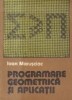 Programare geometrica si aplicatii (Marusniac)