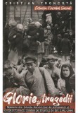 Glorie si tragedii - Cristian Troncota - Paul Editions