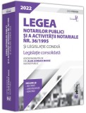 Cumpara ieftin Legea notarilor publici si a activitatii notariale nr. 36/1995 si legislatie conexa 2022