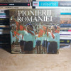 PIONIERII ROMANIEI ( ALBUM ) , 1969