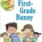 First-Grade Bunny: Ready-To-Read Level 1