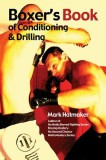 Boxer&#039;s Book of Conditioning &amp; Drilling