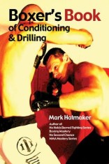 Boxer&#039;s Book of Conditioning &amp; Drilling