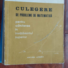 CULEGERE DE PROBLEME DE MATEMATICA PENTRU ADMITEREA IN INVATAMANTUL SUPERIOR