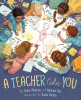 Carte in Engleza - A Teacher Like You: O celebrare a profesorilor si a impactului lor asupra elevilor.