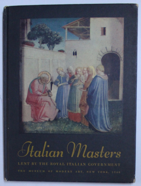 ITALIAN MASTERS LENT BY THE ROYAL ITALIAN GOVERNMENT , JANUARY TO MARCH , 1940