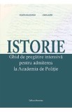 Istorie. Ghid de pregatire pentru admiterea la Academia de Politie