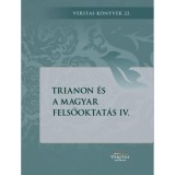 Trianon &eacute;s a magyar felsőoktat&aacute;s IV. - Ujv&aacute;ry G&aacute;bor