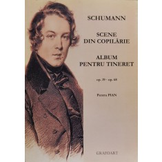 Scene Din Copilarie. Album Pentru Tineret - Schumann ,555671