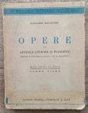 Opere, articole literare si filosofice - Alexandru Macedonski// 1946