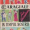 Sica Alexandrescu - Caragiale in timpul nostru
