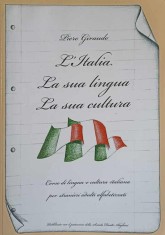 L&#039;ITALIA, LA SUA LINGUA, LA SUA CULTURA. CORSO DI LINGUA E CULTURA ITALIANA PER STRANIERI ADULTI ALFABETIZZ-244792