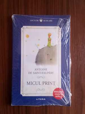 Micul Prinț - Antoine de Saint - Exupery foto