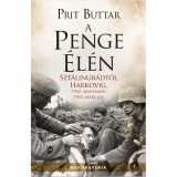A penge &eacute;l&eacute;n - Szt&aacute;lingr&aacute;dt&oacute;l Harkovig, 1942. november - 1943. m&aacute;rcius - Prit Buttar
