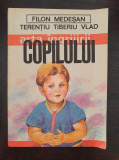 ARTA INGRIJIRII COPILULUI - Filon Medesan