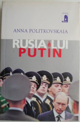 Rusia lui Putin &amp;ndash; Anna Politkovskaia foto