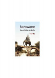 Karawane - Paperback brosat - Dan Cristian Iordache - Charmides