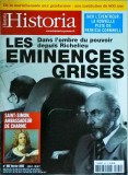 Historia 662 / fevrier 2002. Les Eminences Grises. Dans l' ombre du pouvoir
