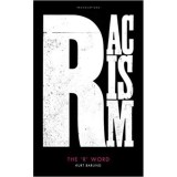 The &#039;R&#039; Word: Racism