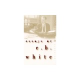 Essays of E. B. White