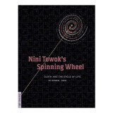 Nini Towok&#039;s spinning wheel