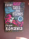 Fairy tales and legends from Romania (carte in limba engleza)