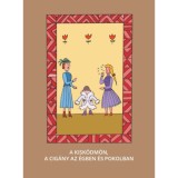 A kis k&ouml;dm&ouml;n, A cig&aacute;ny az &eacute;gben &eacute;s pokolban