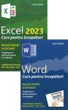 Cumpara ieftin Pachet Excel 2023. Curs Pentru Incepatori + Word. Curs Pentru Incepatori, Vlad Tudor - Editura Astro