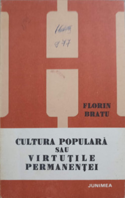 CULTURA POPULARA SAU VIRTUTILE PERMANENTEI-FLORIN BRATU foto