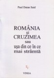 Paul Daian Said, Romania si cruzimea sau usa din ce in ce mai stramta